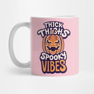 Thick Thighs Spooky Vibes Halloween Funny Mug